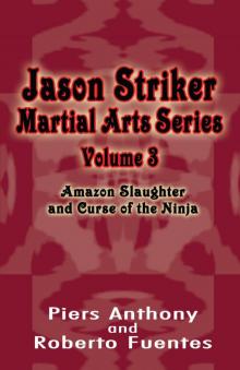 Amazon Slaughter and Curse of the Ninja Piers Anthony Read online