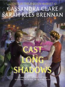 Cast Long Shadows Read online