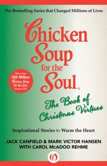 Chicken Soup for the Soul the Book of Christmas Virtues Read online
