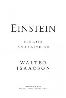 Einstein: His Life and Universe Read online