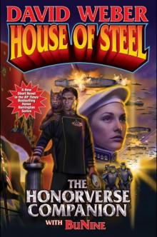 House of Steel: The Honorverse Companion Read online