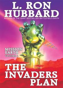 Mission Earth Volume 1: The Invaders Plan Read online