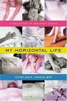 My Horizontal Life: A Collection of One-Night Stands Read online