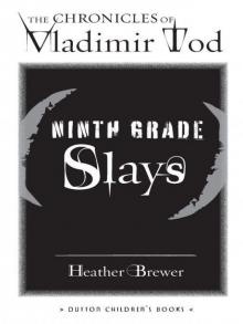 Ninth Grade Slays Read online