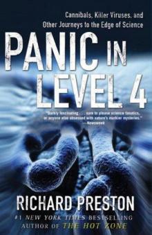 Panic in Level 4: Cannibals, Killer Viruses, and Other Journeys to the Edge of Science Read online