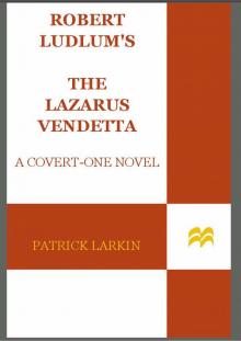Robert Ludlum's the Lazarus Vendetta Read online