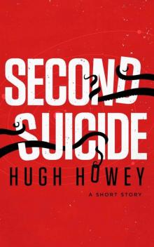 Second Suicide: A Short Story Read online