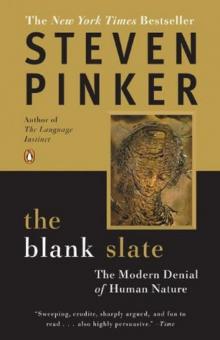 The Blank Slate: The Modern Denial of Human Nature Read online