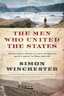 The Men Who United the States: America's Explorers Read online