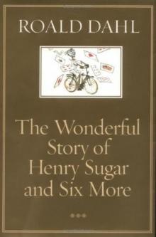 The Wonderful Story of Henry Sugar and Six More Read online