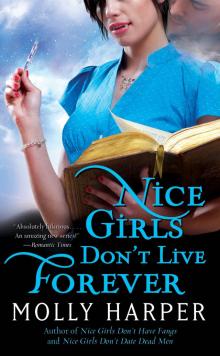 Nice Girls Dont Live Forever Read online