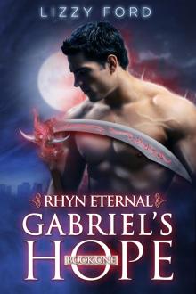 Gabriel's Hope (#1, Rhyn Eternal) Read online