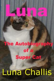 Luna the Autobiography of a Super Cat Read online