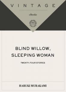 Blind Willow, Sleeping Woman Read online