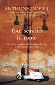 Four Seasons in Rome: On Twins, Insomnia, and the Biggest Funeral in the History of the World Read online