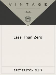 Less Than Zero Read online