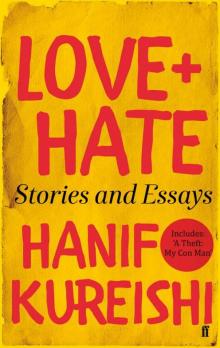 Love + Hate: Stories and Essays Read online