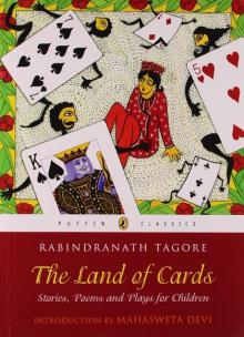 The Land of Cards: Stories, Poems, and Plays for Children Read online