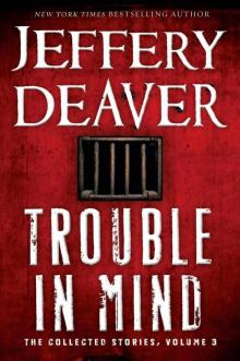 Trouble in Mind: The Collected Stories - 3 Read online