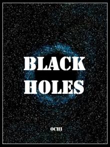 Black Holes Read online
