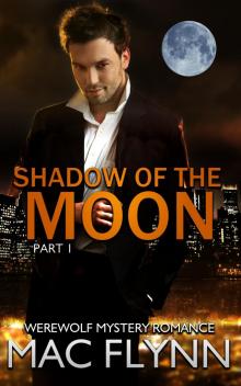 Shadow of the Moon #1 (Werewolf Shifter Romance) Read online