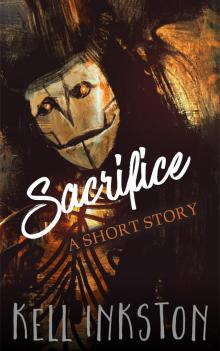 Sacrifice - A Short Story Read online