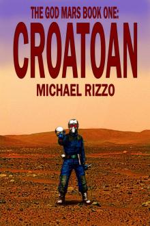 The God Mars Book One: CROATOAN Read online