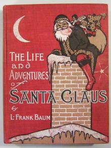 The Life and Adventures of Santa Claus Read online