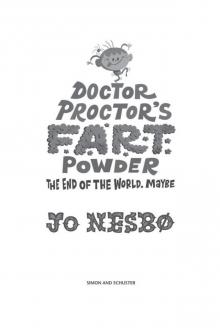 Doctor Proctor's Fart Powder: The End of the World. Maybe. Read online