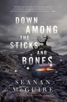 Down Among the Sticks and Bones Read online