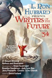 L. Ron Hubbard Presents Writers of the Future 34 Read online