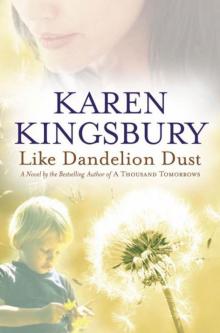 Like Dandelion Dust Read online