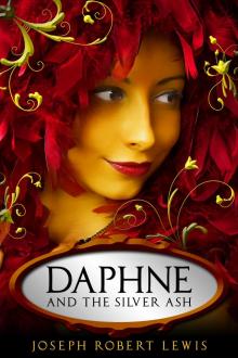 Daphne and the Silver Ash: A Fairy Tale Read online