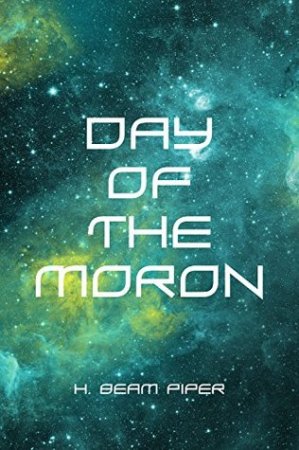 Day of the Moron Read online