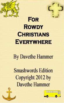 For Rowdy Christians Everywhere Read online