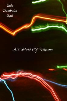 A World Of Dreams Read online