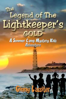 The Legend of the Lightkeeper's Gold - A Summer Camp Mystery Kids Adventure Read online