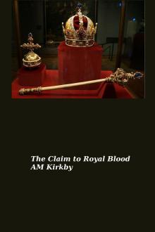 The Claim to Royal Blood Read online