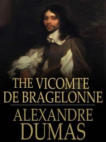 The Vicomte de Bragelonne Read online