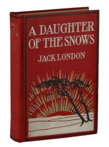 A Daughter of the Snows Read online