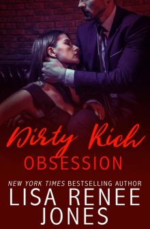 Dirty Rich Obsession Read online