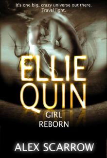 Ellie Quin Episode 5: A Girl Reborn Read online