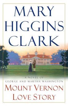 Mount Vernon Love Story: A Novel of George and Martha Washington Read online
