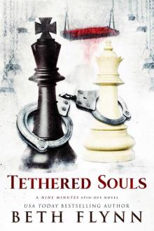 Tethered Souls: A Nine Minutes Spin-Off Novel Read online
