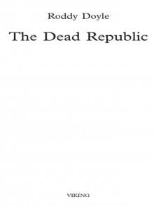 The Dead Republic Read online