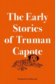 The Early Stories of Truman Capote Read online