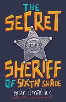 The Secret Sheriff of Sixth Grade Read online