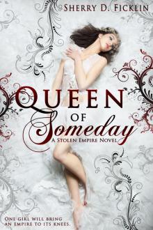 Queen of Someday Read online