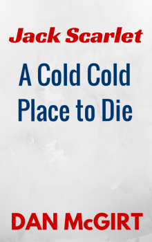 A Cold, Cold Place To Die Read online