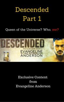 Descended Part 1: Queen of the Universe? Who, me? Read online